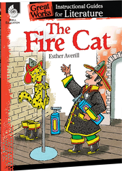 The Fire Cat: An Instructional Guide for Literature