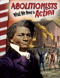 Abolitionists: What We Need Is Action