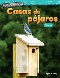 Ingenieria asombrosa: Casas de pajaros: Figuras