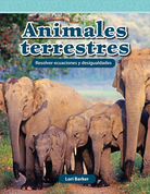 Animales terrestres: Resolver ecuaciones y desigualdades