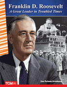 Franklin D. Roosevelt: A Great Leader in Troubled Times