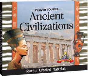 Primary Sources: Ancient Civilizations Kit