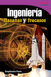 Ingeniería: Hazañas y fracasos