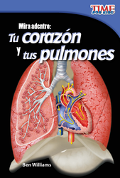 Mira adentro: Tu corazón y tus pulmones