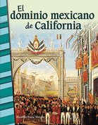 El dominio mexicano de California