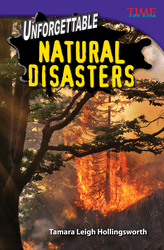 Unforgettable Natural Disasters