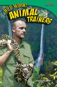 Wild Work! Animal Trainers