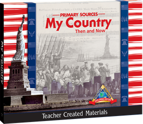 Primary Sources: My Country Then and Now Kit