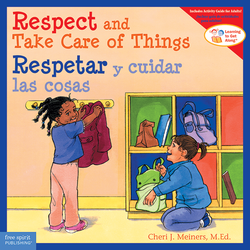 Respect and Take Care of Things / Respetar y cuidar las cosas