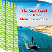 The Suez Canal and Other Global Trade Routes 6-Pack