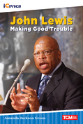 John Lewis: Making Good Trouble