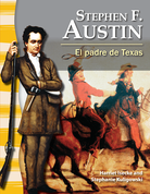 Stephen F. Austin: El padre de Texas