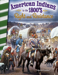 American Indians in the 1800s: Right and Resistance