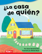 ¿La casa de quién?