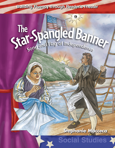 The Star-Spangled Banner: Song and Flag of Independence