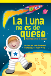 La Luna no es de queso: Poemas sobre el espacio